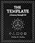 The Template: A journey thr...