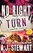 No Right Turn by A.J. Stewart No Right Turn by A.J. Stewart