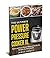 Power Pressure Cooker XL: The Ultimate Power Pressure Cooker XL Cookbook: Quick and Easy Power Pressure Cooker XL Recipes for Your Health