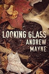 Looking Glass (The Naturalist, #2)