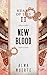 New Blood (Heart of Lies #2)