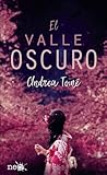 El valle oscuro by Andrea Tomé