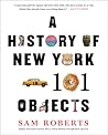 A History of New York in 101 Objects