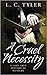 A Cruel Necessity (John Grey Historical Mystery, #1)