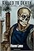 Killed to Death: Detroit, A...