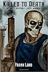 Killed to Death by Frank Lord