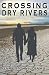 Crossing Dry Rivers