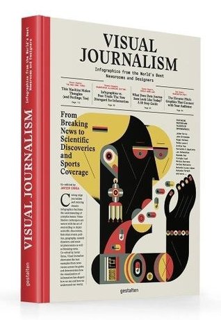 Visual Journalism: Infographics from the World's Best Newsrooms and Designers (Hardcover)