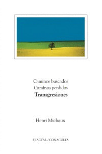 Caminos buscados, Caminos perdidos, Transgresiones