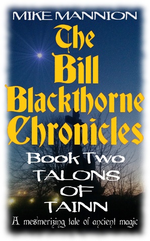 Talons of Tainn (The Bill Blackthorne Chronicles #2)