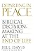 Departing in Peace: Biblical Decision-Making at the End of Life