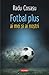 Fotbal plus ai mei şi ai noştri