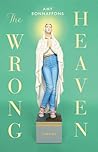 The Wrong Heaven by Amy Bonnaffons
