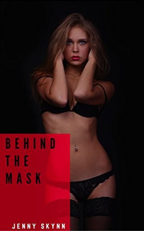 BEHIND THE MASK (Kindle Edition)
