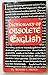 Dictionary of obsolete English