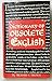 Dictionary of obsolete English