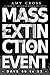 Mass Extinction Event: The Complete Third Series (Days, #46 to 53)