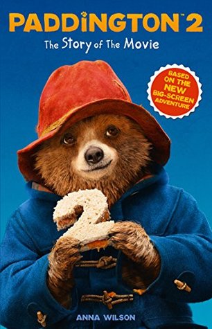 Paddington 2: The Story of the Movie: Movie tie-in (Kindle Edition)