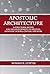 Apostolic Architecture: A S...