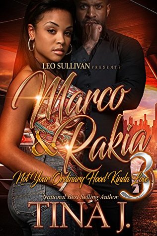 Marco & Rakia 3: Not Your Ordinary Hood Kinda Love (Kindle Edition)