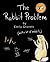 The Rabbit Problem