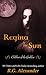 Regina In The Sun by R.G. Alexander