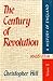 The Century of Revolution, 1603-1714 (A History of England, #5)
