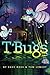 T'Bugs