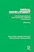 Moral Development: A Psychological Study of Moral Growth from Childhood to Adolescence (Routledge Library Editions: Psychology of Education Book 25)