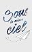 Sous le même ciel (Romance M/M) by Erika Boyer