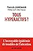 Tous hyperactifs ? by Patrick Landman