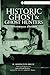Historic Ghosts And Ghost H...