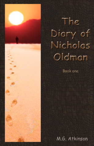 The Diary of Nicholas Oldman (book one)