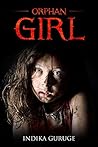 Orphan Girl: The ...