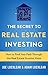 The Secret to Real Estate I...