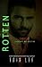 Rotten: Spoiled Plans Were Not An Option.