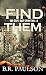 Find Them (180 Days and Cou...