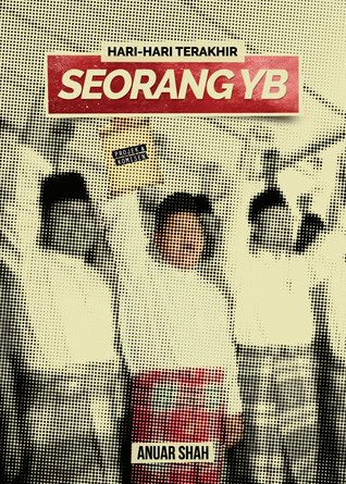 Hari-Hari Terakhir Seorang YB