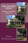The Secret Room (Amber-Autumn Mystery #4) The Secret Room (Amber-Autumn Mystery #4)
