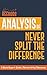 Analysis of Never Split the...