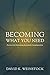 Becoming What You Need: Pra...