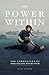 The Power Within: The Chron...