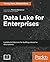 Data Lake for Enterprises: ...