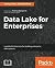Data Lake for Enterprises by Tomcy John