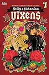 Betty & Veronica Vixens #1 by Jamie Lee Rotante