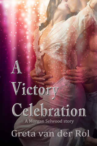 A Victory Celebration (Morgan Selwood)