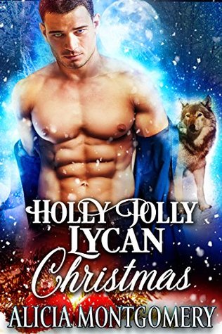 Holly Jolly Lycan Christmas (True Mates, #7)