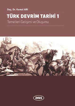 Türk Devrim Tarihi 1: Temelleri Gelişimi ve Oluşumu