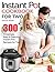 Instant Pot Cookbook for Two: 300 Amazingly Easy & Delicious Instant Pot Recipes for Two (Pressure Cooker Recipes for Two)