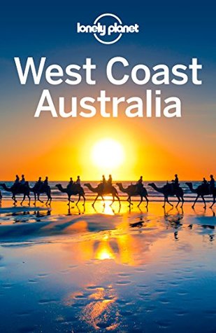 Lonely Planet West Coast Australia (Travel Guide)